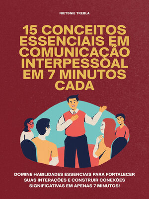 cover image of 15 Conceitos Essenciais em Comunicação Interpessoal em 7 Minutos Cada